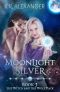 [The Witch and the Wolf Pack 03] • Moonlight Silver